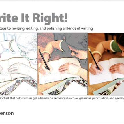 Write It Right!: Seven Steps to Revising, Editing, and Polishing All Kinds of Writing