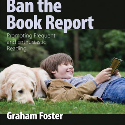 Ban the Book Report: Promoting Frequent and Enthusiastic Reading