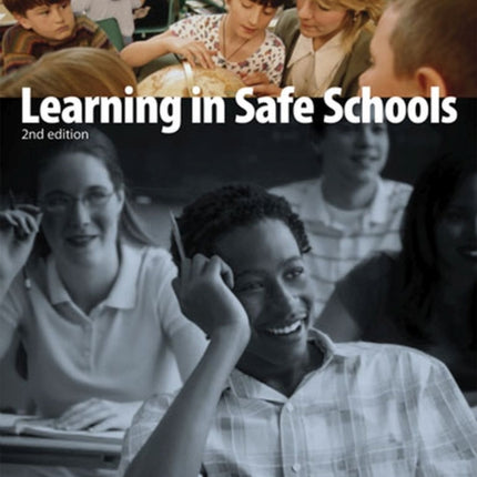 Learning in Safe Schools: Creating Classrooms Where All Students Belong