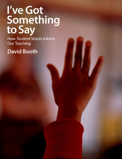 I've Got Something to Say: How Student Voices Inform Our Teaching