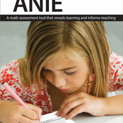 ANIE: A Math Assessment Tool that Reveals Learning and Informs Teaching