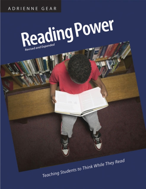 Reading Power: Teaching Students to Think While They Read