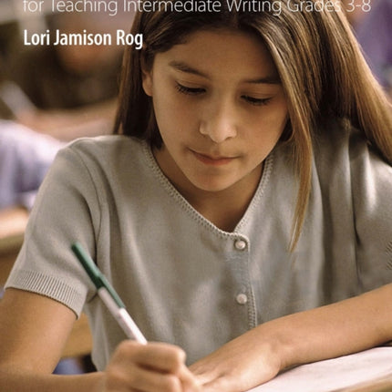 Marvelous Minilessons for Teaching Intermediate Writing Grades 3-8