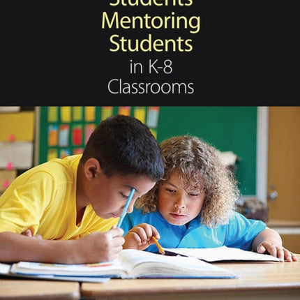 Students Mentoring Students in K-8 Classrooms: