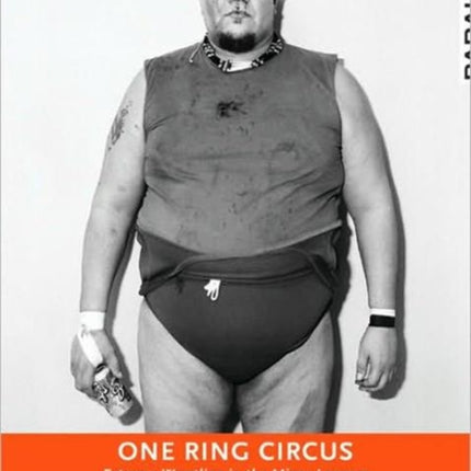 One Ring Circus - Parallax: Extreme Wrestling in the Minor Leagues