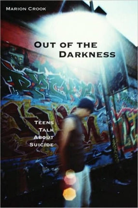 Out Of The Darkness: Teens Talk About Suicide