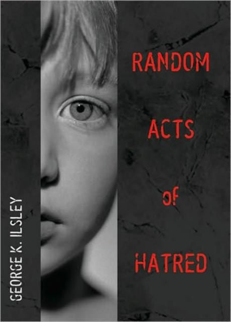 Random Acts Of Hatred