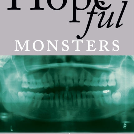 Hopeful Monsters