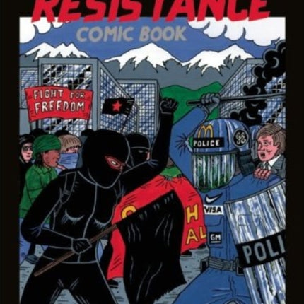 The Anti-capitalist Resistance Comic Book: From the WTO to the G20