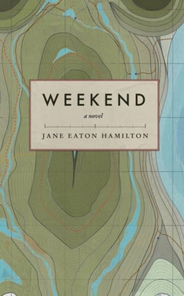 Weekend: A Novel