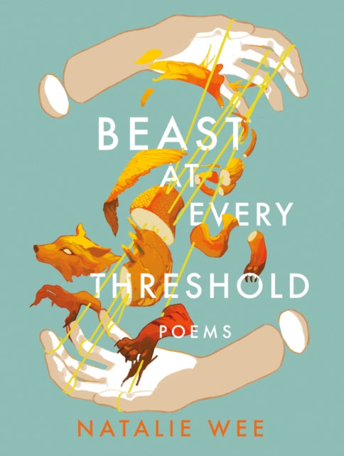 Beast At Every Threshold: Poems