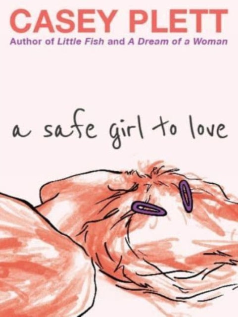 A Safe Girl To Love