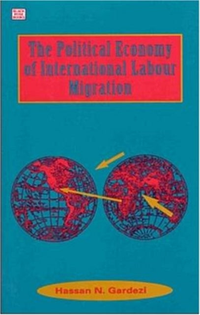 Political Economy Of International Labour Migration