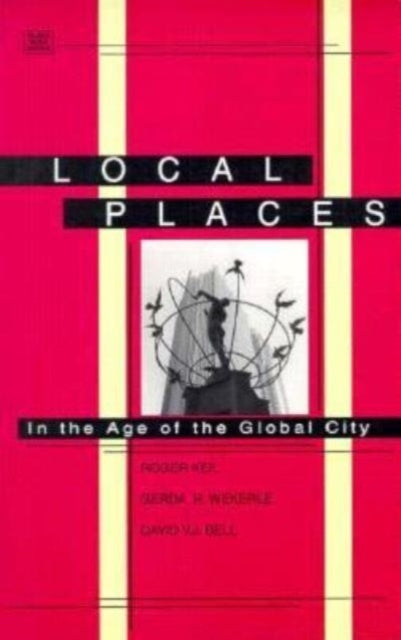 Local Places: In the Age of the Global City