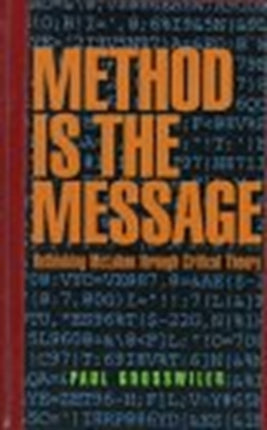 The Method is the Message -: Rethinking Mcluhan through Critical Theory