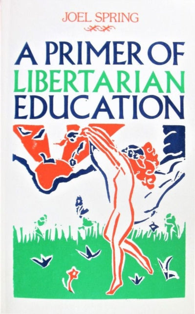 Primer of Libertarian Education