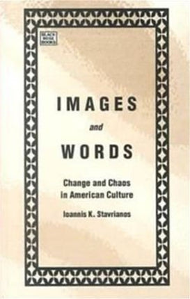 Images and Words: Change and Chaos in American Culture