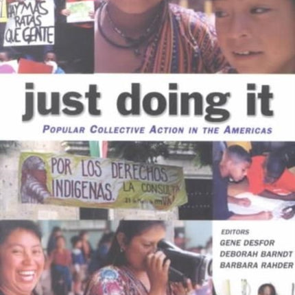 Just Doing it: Popular Collective Action in the Americas