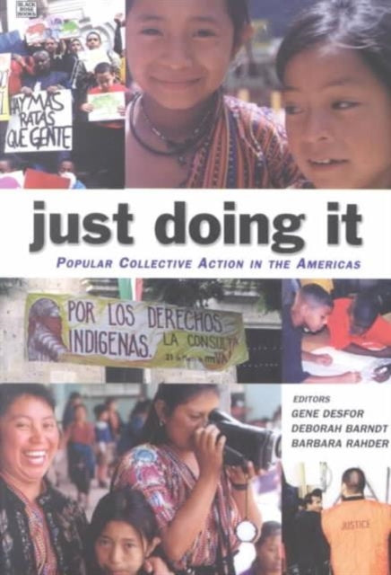 Just Doing it: Popular Collective Action in the Americas