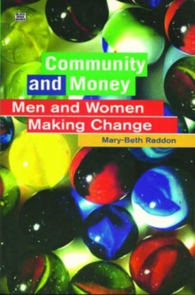 Community and Money: Caring, Gift-giving and Women in a Social Economy