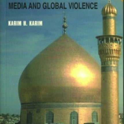 Islamic Peril: Media and Global Violence