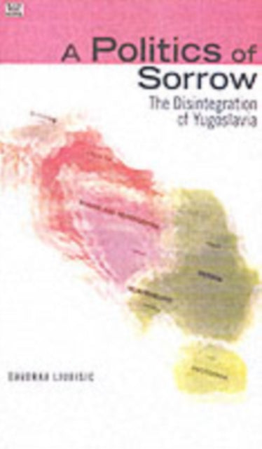 A Politics Of Sorrow – The Disintegration of