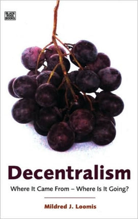 Decentralism – Where it Came From – Where is it