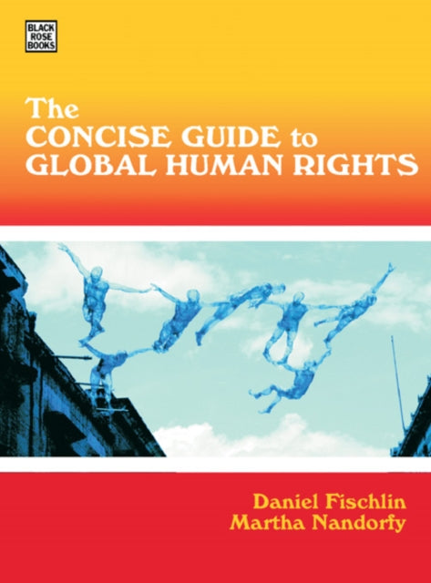 The Concise Guide To Global Human Rights