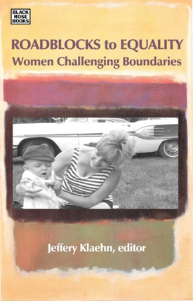 Roadblocks To Equality – Women Challenging Boundaries