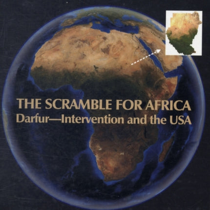 Scramble for Africa: Darfur - Intervention and the USA