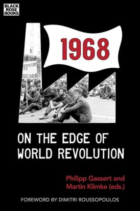 1968  On the Edge of World Revolution