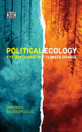 Political Ecology  System Change Not Climate Change