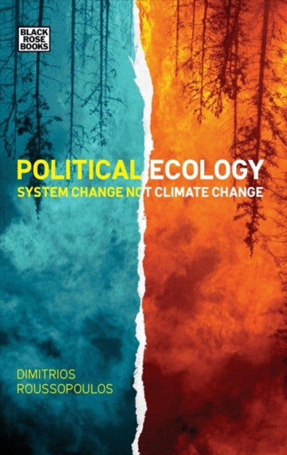 Political Ecology  System Change Not Climate Change