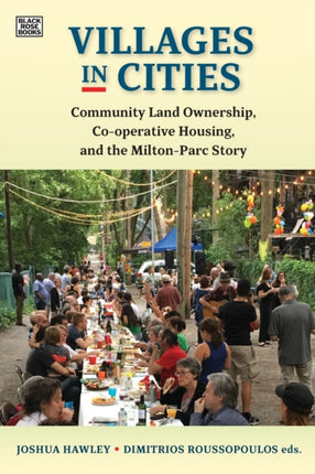 Villages in Cities  Community Land Ownership and Cooperative Housing in Milton Parc and Beyond