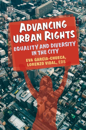 Advancing Urban Rights  Equality and Diversity in the City