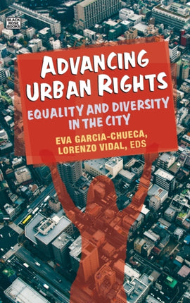 Advancing Urban Rights  Equality and Diversity in the City