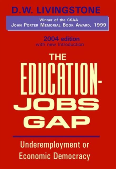 The Education-Jobs Gap: Underemployment or Economic Democracy