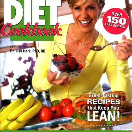 The Eat-Clean Diet Cookbook: Great-Tasting Recipes that Keep You Lean!