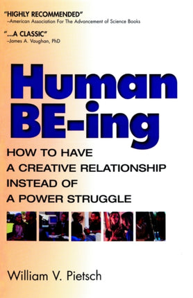 Human Be-ing: How to Have a Better Relationship