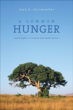 A Common Hunger: Land Rights in Canada and South