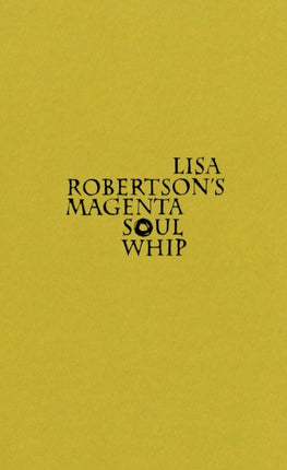 Lisa Robertson's Magenta Soul Whip