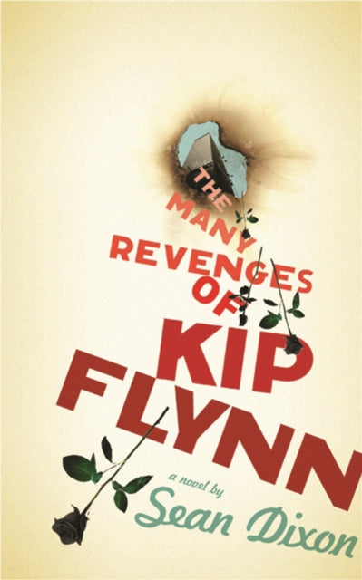 The Many Revenges of Kip Flynn