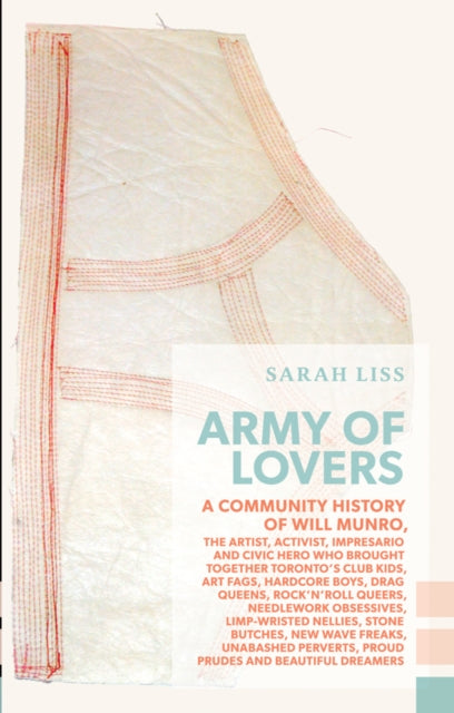 Army of Lovers: A Community History of Will Munro