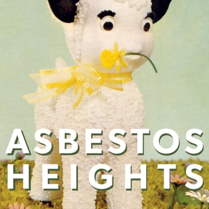 Asbestos Heights