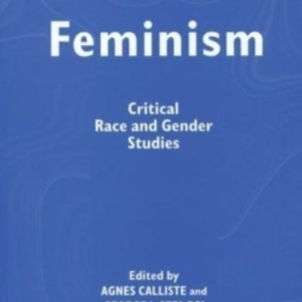 Anti-Racist Feminism: Critical Race and Gender