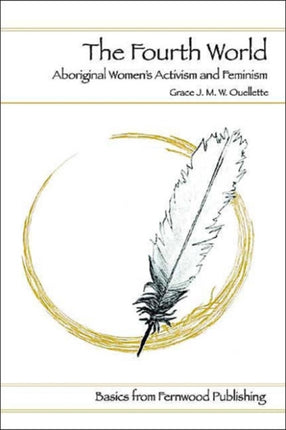 The Fourth World: Aboriginal Women`s Activisim and Feminism