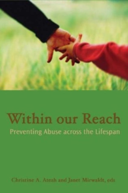 Within Our Reach: Preventing Abuse Across the Lifespan