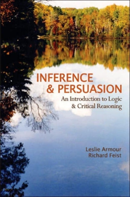 Inference & Persuasion: An Introduction to Logic & Critical Reasoning