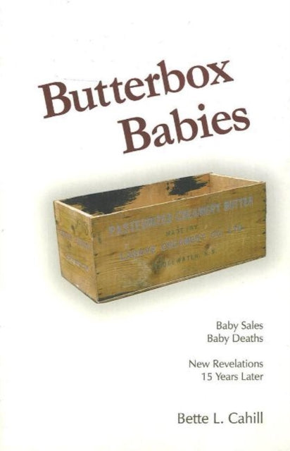 Butterbox Babies: Baby Sales, Baby Deaths-New Revelations 15 Years Later