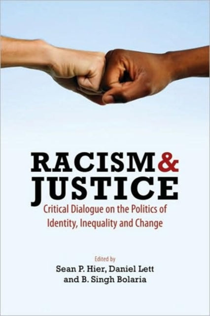 Racism & Justice: Critical Dialogue on the Politics of Identity, Inequality and Change